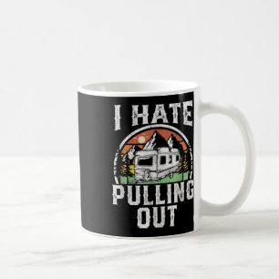 Jag hatar att dra ut rolig husbil RV camping släpv Kaffemugg