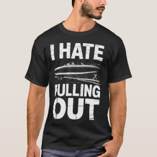 Jag hatar att dra ut Vintage båttrailer båtkapten T Shirt