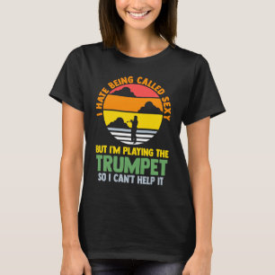 Jag hatar att kallas men jag spelar trumpet trumpe t shirt