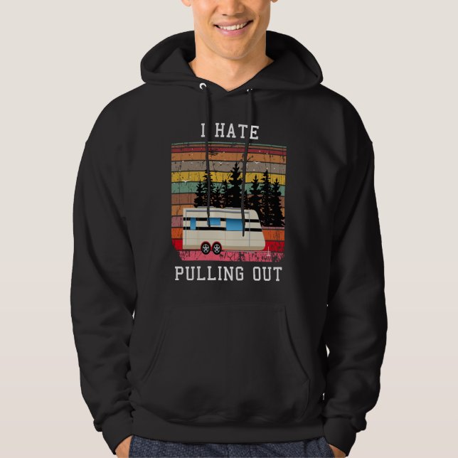 Jag hatar att pulera ut underbart camping hoodie (Framsida)