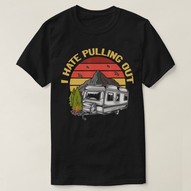 Jag hatar att pulla ut underbart camping Retro Tra T Shirt (Design framsida)