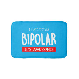Jag hatar att vara bipolär badrumsmatta