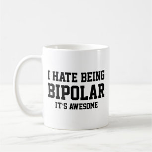 Jag hatar att vara bipolär. Det är Fantastisk. Kaf Kaffemugg