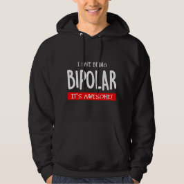 Jag hatar att vara bipolär hoodie