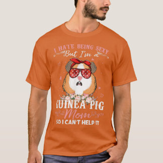 Jag hatar att vara Sey, men jag är en Guinea Gris T Shirt