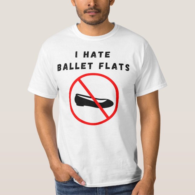 Jag hatar balettplattor t shirt (Framsida)