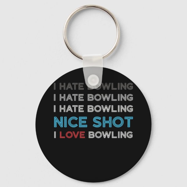 Jag hatar Bowling jag hatar Nice Shot I Kärlek Bow Nyckelring (Framsida)