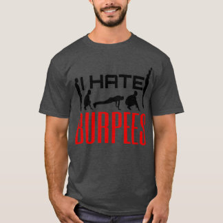 Jag hatar Burpees T Shirt