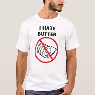 Jag hatar Butter T Shirt
