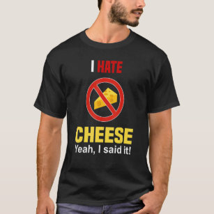 Jag hatar Cheese gillar inte Cheese Anti Cheese T Shirt