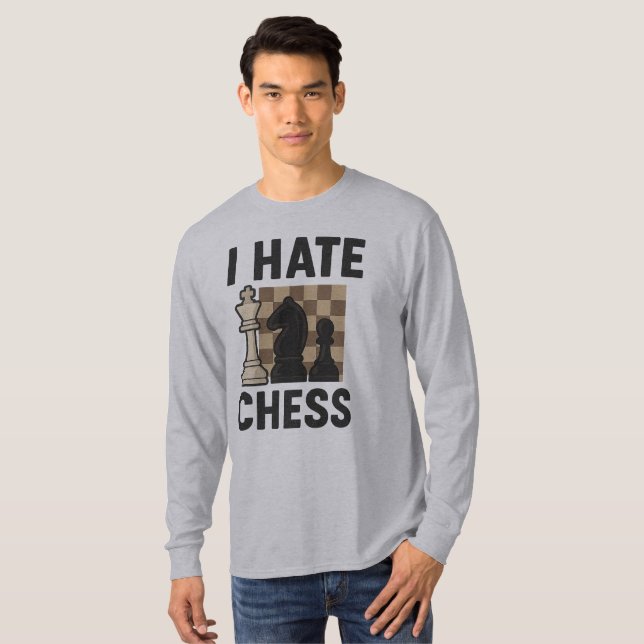 Jag hatar Chess långärmad shirt T (Hel framsida)