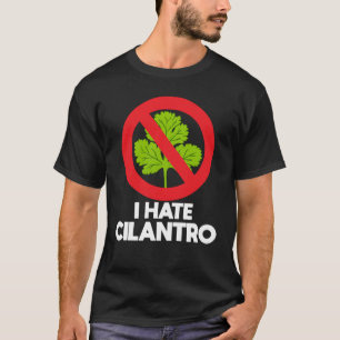Jag hatar Coriander T Shirt