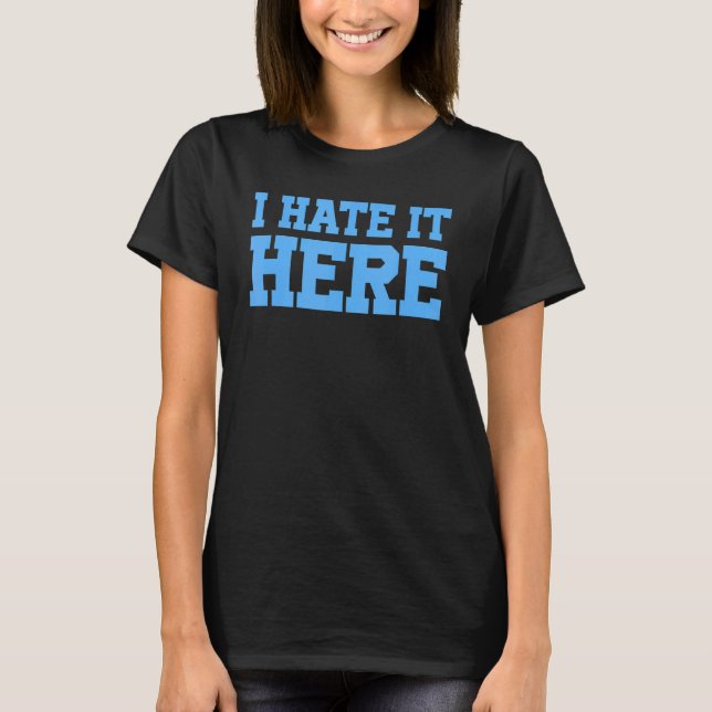 Jag hatar den här 3 t shirt (Framsida)