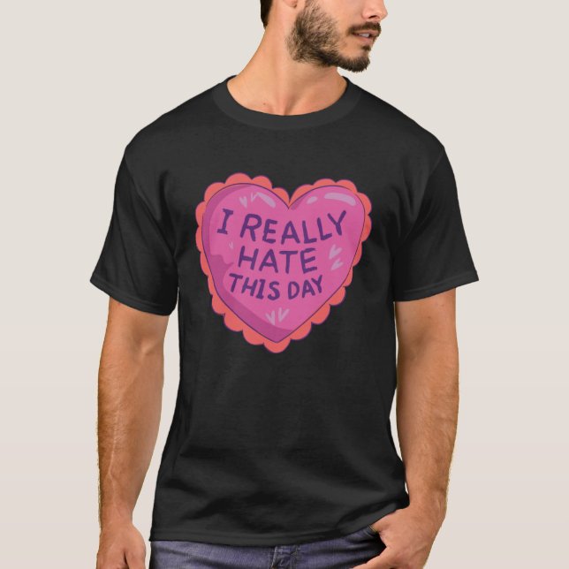 Jag hatar denna dag för singlar Anti Valentines Da T Shirt (Framsida)
