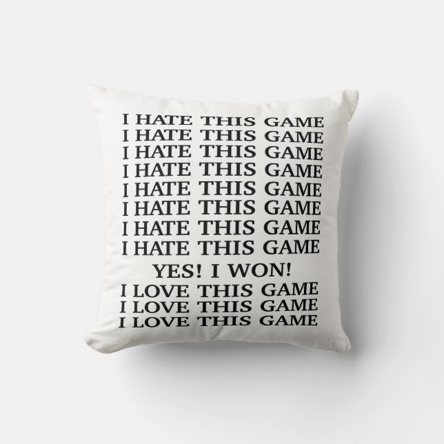 Jag hatar denna lek. Jag älskar denna game. Kudde (Framsida)