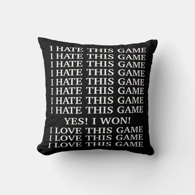Jag hatar denna lek. Jag älskar denna game. Kudde (Framsida)