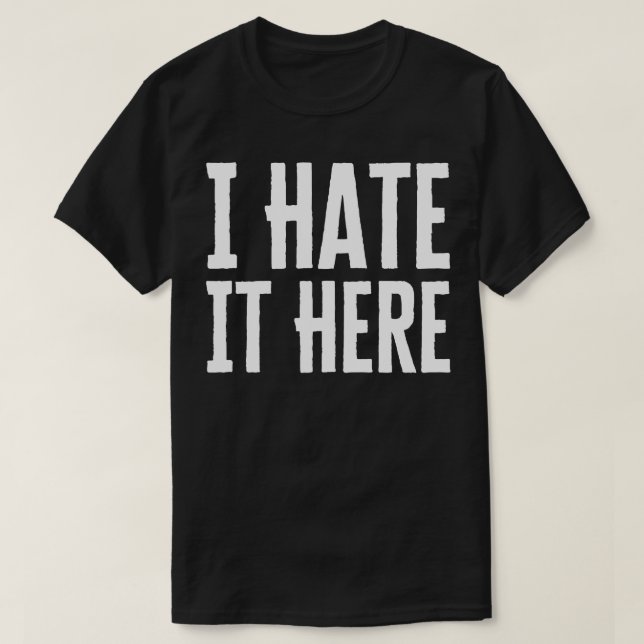 Jag hatar det här t shirt (Design framsida)