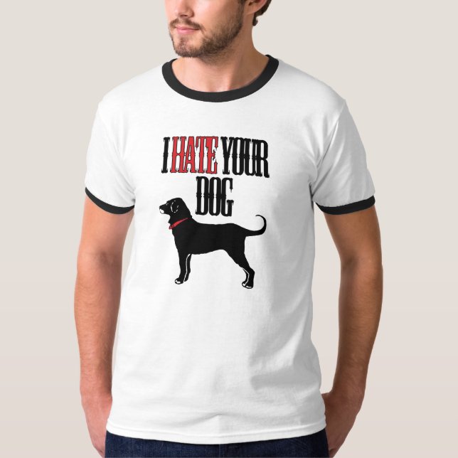 Jag hatar din hund t shirt (Framsida)