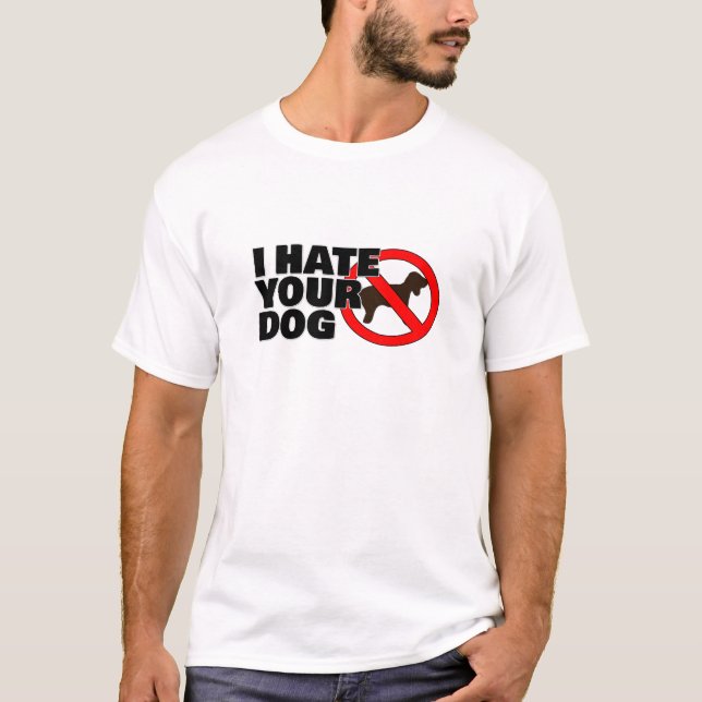 Jag hatar din hund t shirt (Framsida)