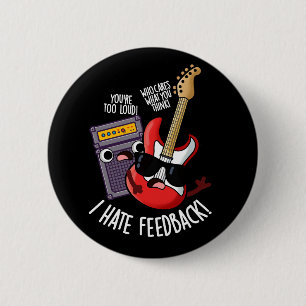 Jag hatar feedback Roligt gitarrpunsk dark BG Knapp