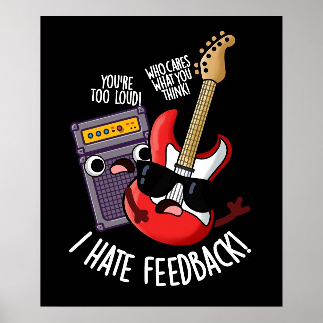 Jag hatar feedback Roligt gitarrpunsk dark BG Poster (Framsidan)