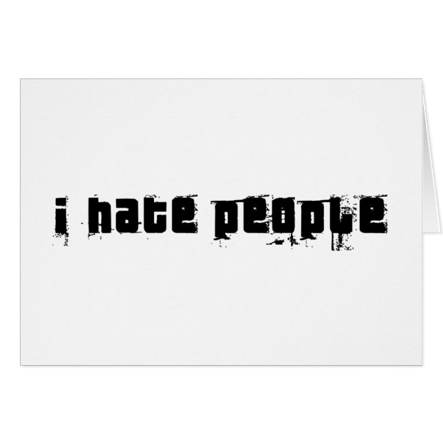 Jag hatar folk hälsningskort (Framsidan Horizontal)