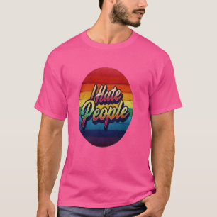 Jag hatar folk Misanthrope Grumpy Anti-Social 2 T Shirt