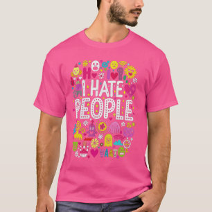 Jag hatar folk Misanthrope Grumpy Anti-Social T Shirt