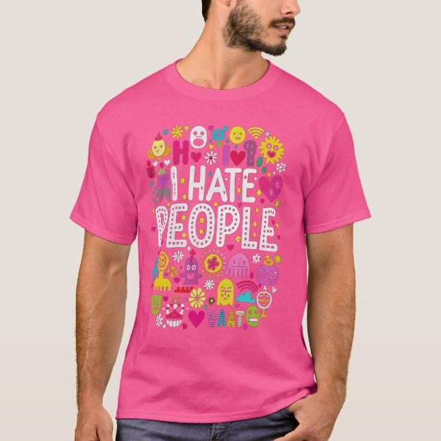 Jag hatar folk Misanthrope Grumpy Anti-Social T Shirt (Framsida)