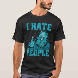 Jag hatar folk som jagar Bigfoot Sasquatch T Shirt