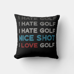Jag hatar Golf Hate Golf I Hate Nice Shot I Kärlek Kudde