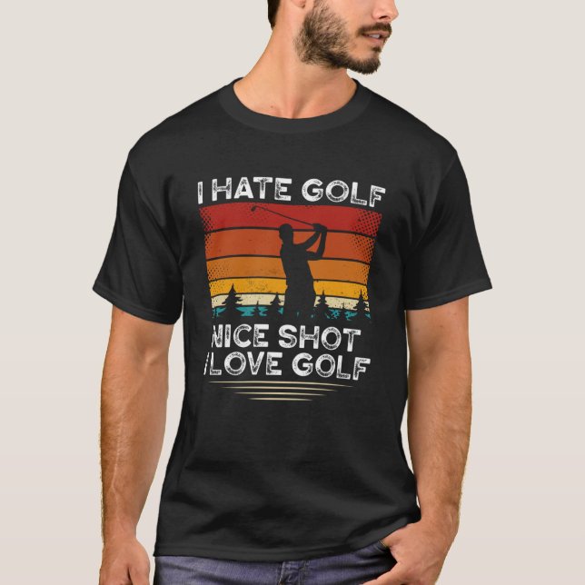 Jag hatar Golf I Kärlek Golf Golfing Golf Player T Shirt (Framsida)