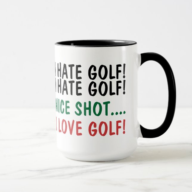 Jag hatar golf! Jag älskar golf! Humor Mugg (Höger)