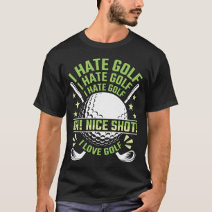 Jag hatar Golf, jag Kärlek Golf T Shirt