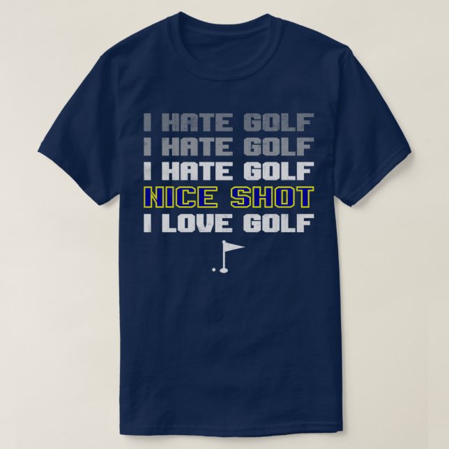 Jag hatar Golf Nice Shot I Kärlek Golf EssentialCo T Shirt (Design framsida)
