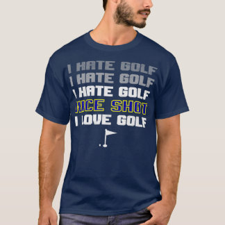 Jag hatar Golf Nice Shot I Kärlek Golf EssentialCo T Shirt