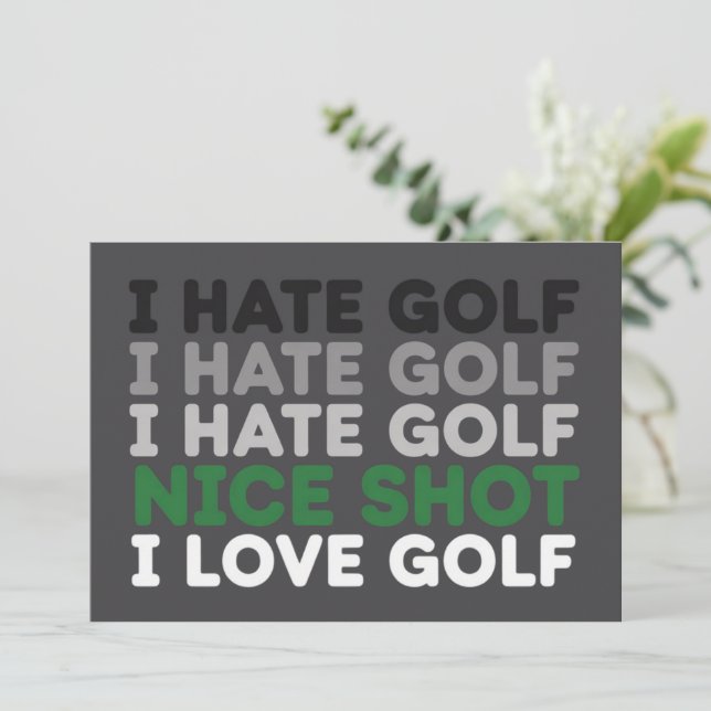 Jag hatar golf trevligt skott jag älskar golf golf inbjudningar (Stående Fram)