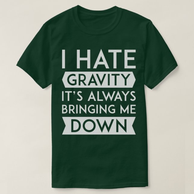 Jag hatar Gravity 1 T Shirt (Design framsida)