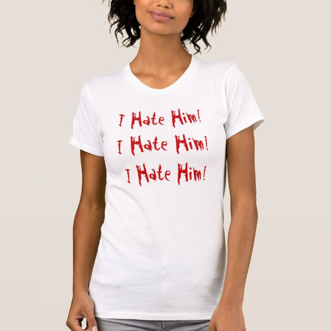 Jag hatar honom tee (Framsida)