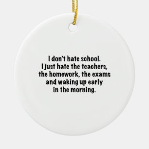 Jag hatar inte skolan. julgransprydnad keramik