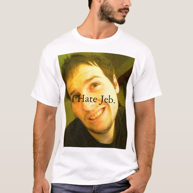 Jag hatar Jeb. Tee (Framsida)