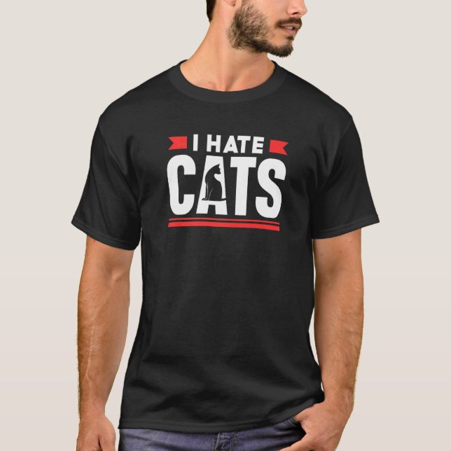 Jag hatar katter Djur Hund Valpsägningar T Shirt (Framsida)