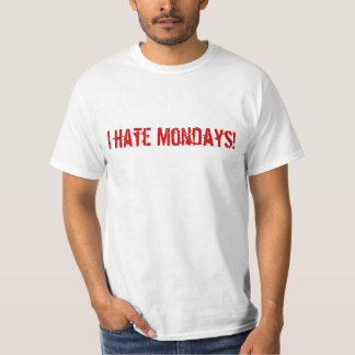 JAG HATAR MÅNDAGAR TEE