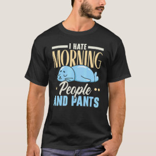 Jag hatar människor på morgonen och Byxor marina b T Shirt