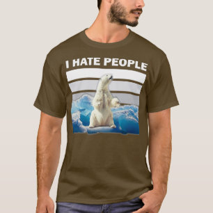 Jag hatar människor som skjortar Klimatförändri T Shirt