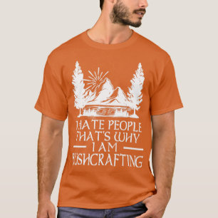 Jag hatar människor som Thatx27s varför jag bygger T Shirt