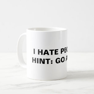 Jag hatar människor (tips: gå bort) kaffemugg