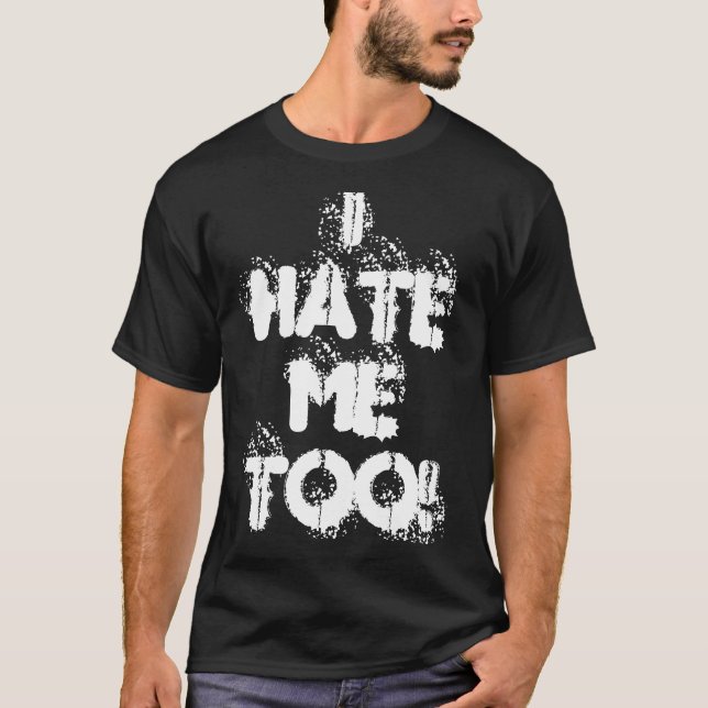 Jag hatar mig för! tee (Framsida)