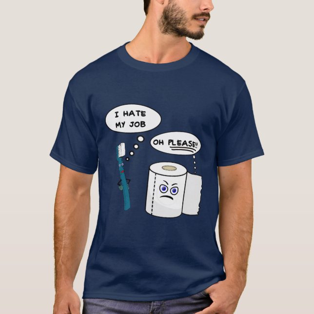 Jag hatar min jobbT-tröja Tee Shirt (Framsida)
