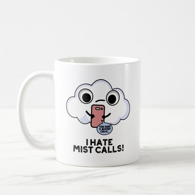 Jag hatar Mist-anrop Funny Cloud Pun Kaffemugg (Vänster)